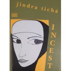 Jindra Tichá - Incest